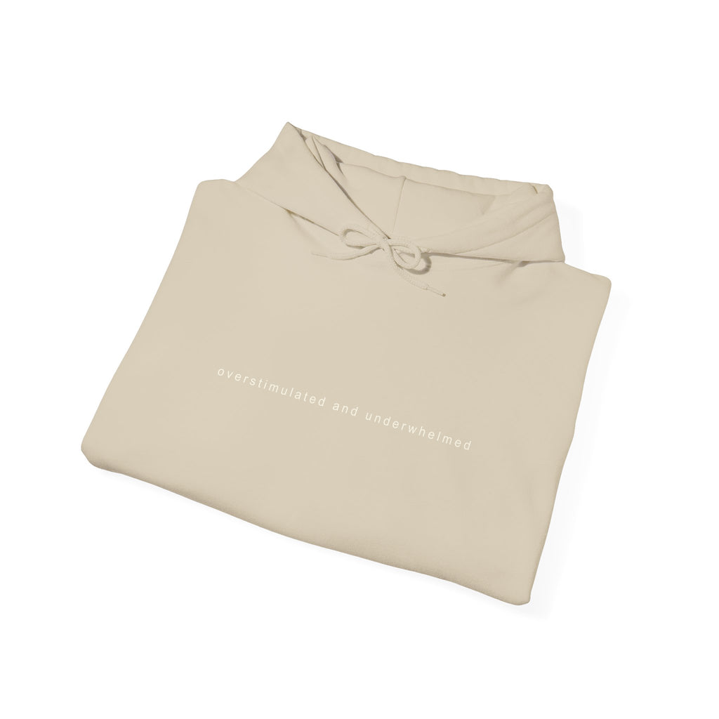 Overstimulated Hoodie