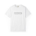 Oversharing Tee (Adult)