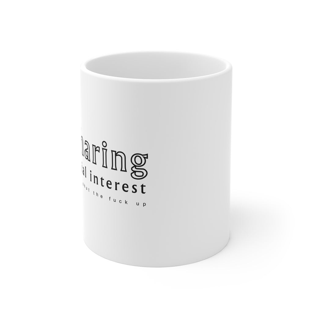 Oversharing Mug